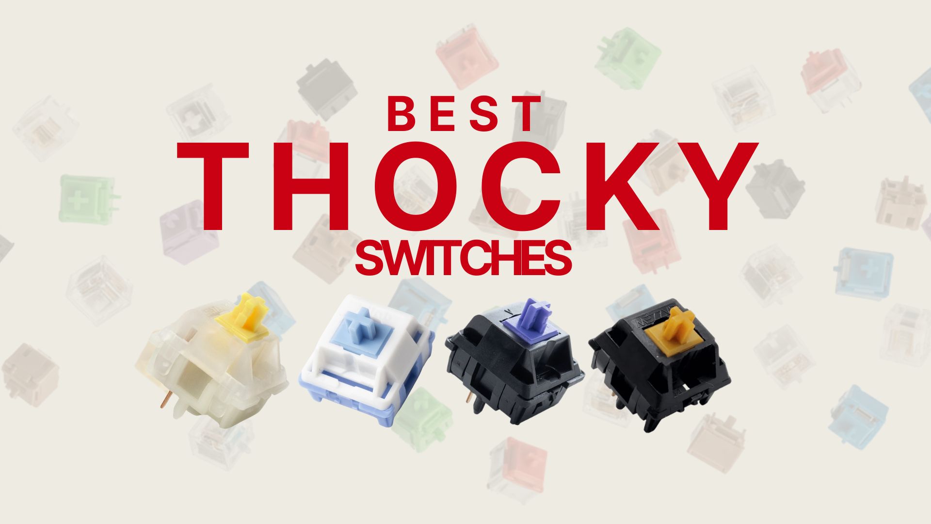 Best Thocky Switches 2026: 7 Ranked Picks for Deep Keyboard Sound